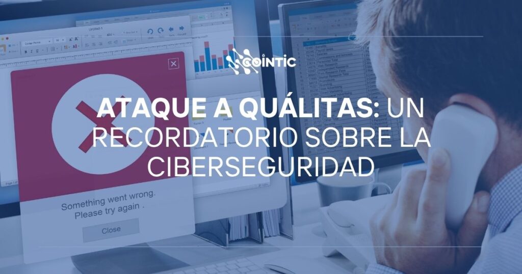 Portada de Ataque a Quálitas Un recordatorio sobre la ciberseguridad