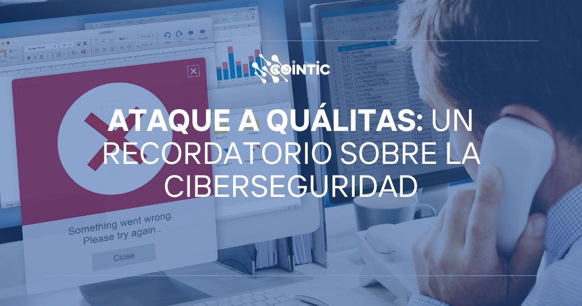 Portada de Ataque a Quálitas Un recordatorio sobre la ciberseguridad