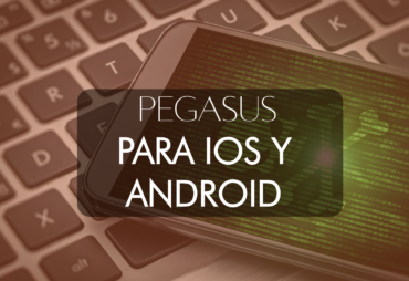 pegasus-spyware-para-ios-y-android