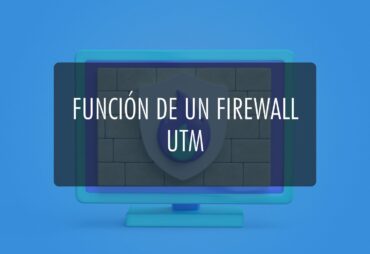 Función de un firewall UTM