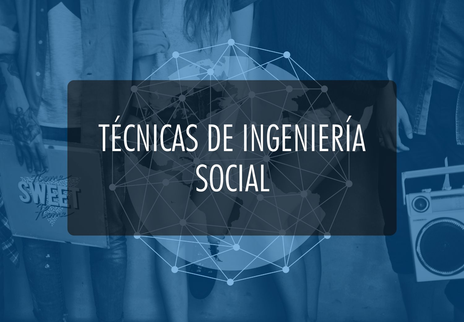 Técnicas de Ingeniería Social