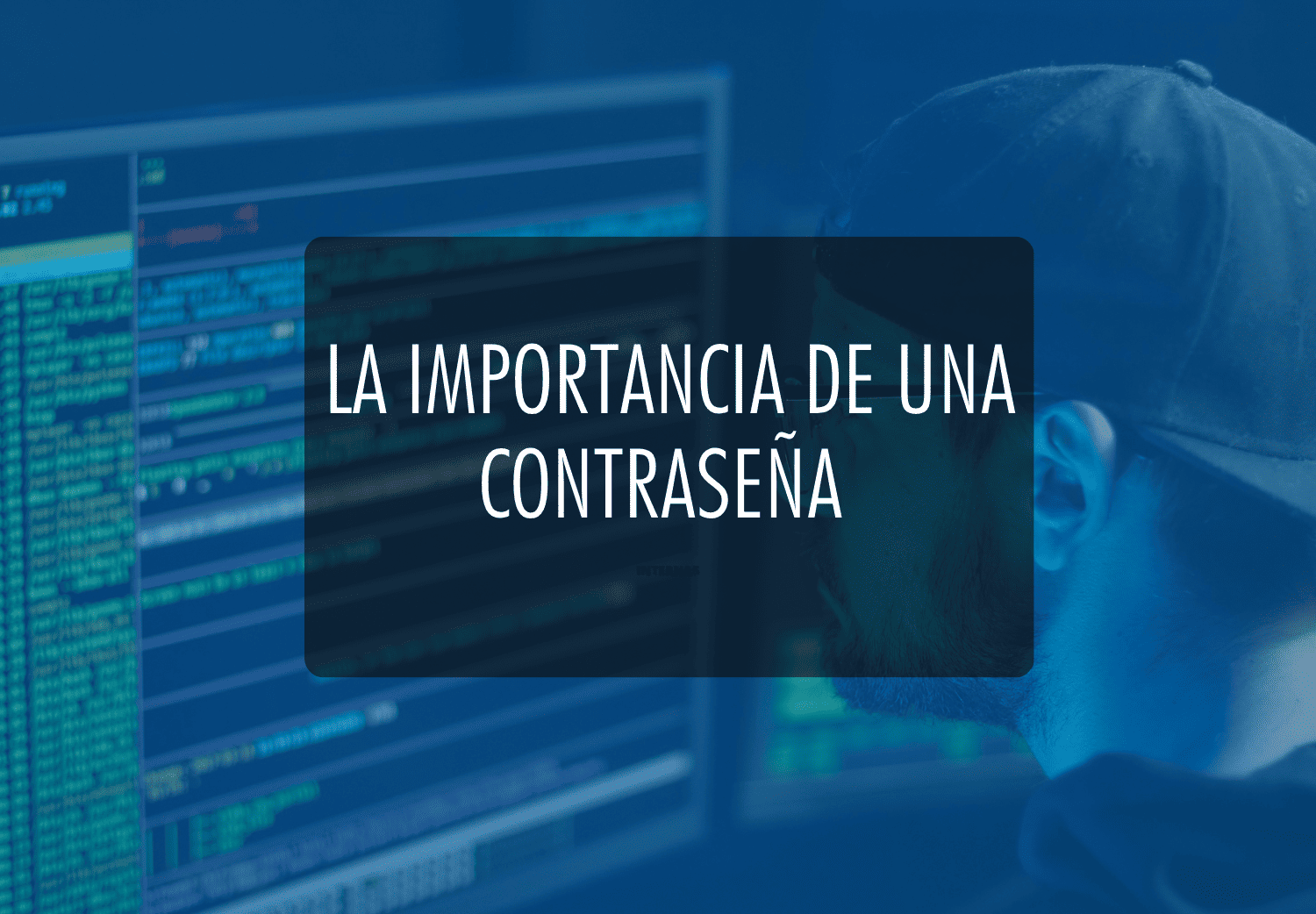 La importancia de una contraseña