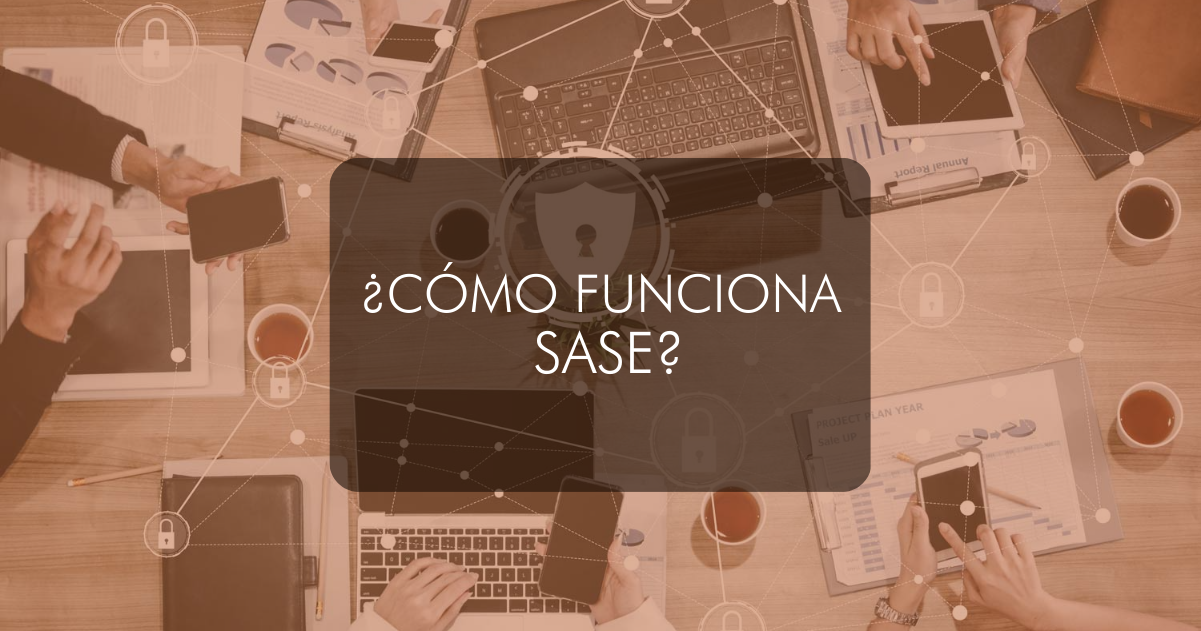 ¿Cómo-funciona-SASE?