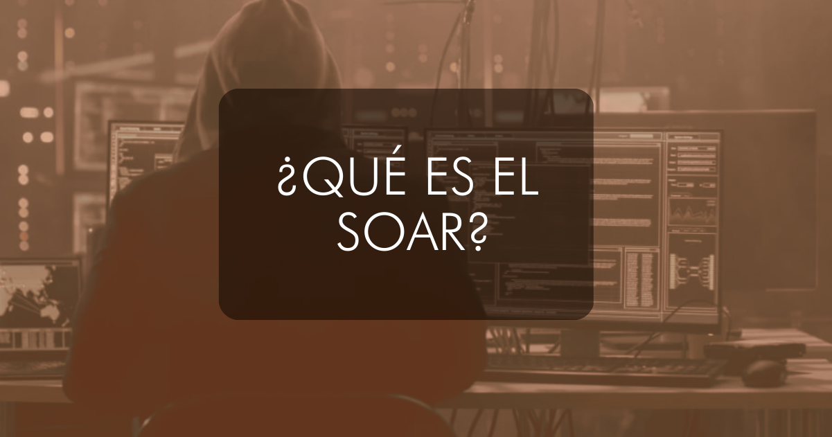 ¿Qué es el SOAR?