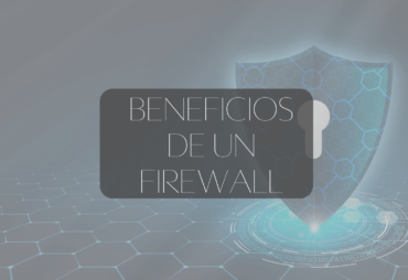 Beneficios de un firewall