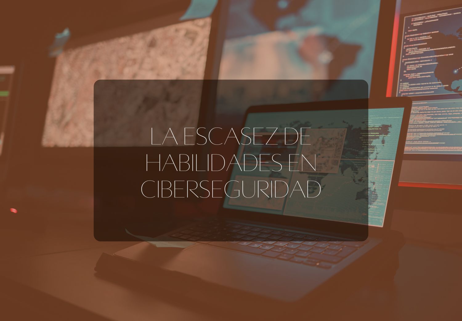 La escasez de habilidades en ciberseguridad