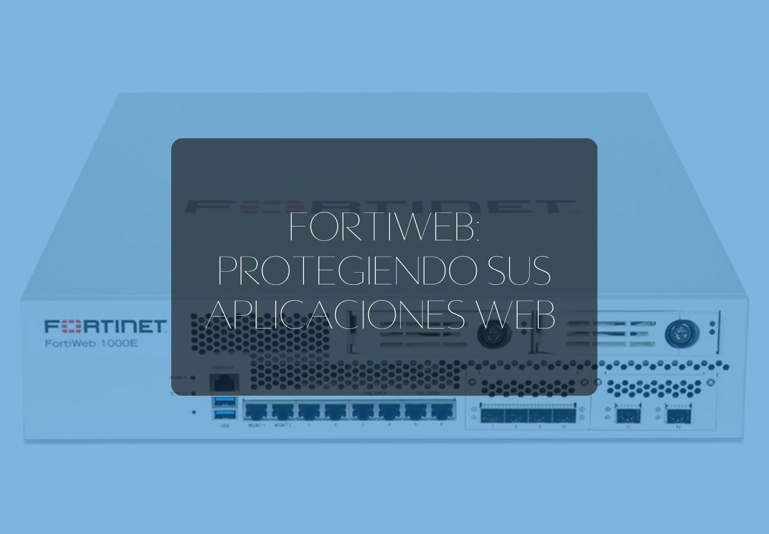 Portada del blog fortiweb
