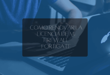 Como renovar mi licencia de mi firewall fortigate