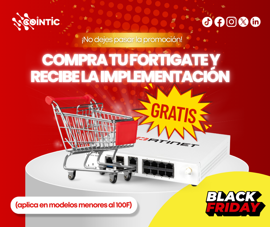 compra tu fortigate y recibe la implementacion gratis, black friday